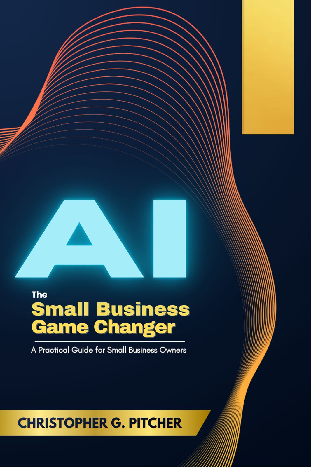 AI The Small Business Game Changer — Front Cover